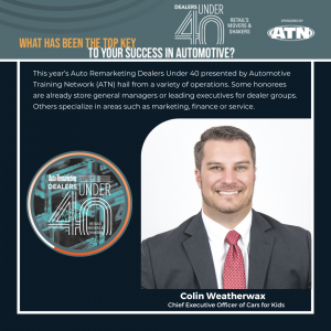 CARS FOR KIDS CEO, COLIN WEATHERWAX, AWARDED AR DEALERS 40 UNDER 40 AWARD