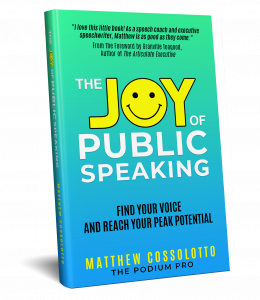 Matthew Cossolotto's The Joy of Public Speaking  Book Cover