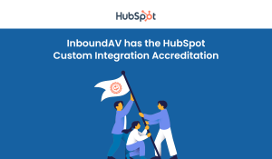 InboundAV Earns HubSpot Custom Integration Accreditation, Showcasing Expertise in Complex CRM Integrations