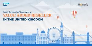 Accely with SAP Reinforces its Presence in United Kingdom as a Value Added Reseller
