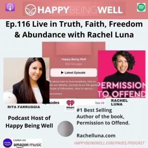 Rachel Luna: Master Neuro Coach & Best Selling Author of Permission to Offend Book was a Guest on the Happy being Well Podcast