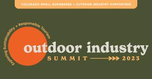 Outdoor Industry Summit in Leadville, CO: Exploring Sustainability + Responsible Tourism in Business