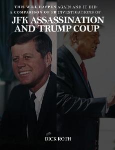 This Will Happen Again and It Did: A Comparison of FBI Investigations of JFK Assassination & Trump Coup