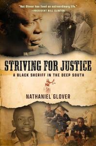 New Book, Striving for Justice: A Black Sheriff in the Deep South (Frederick Douglass Books/Aug 22)