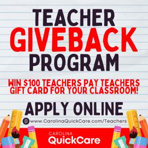 Carolina QuickCare Teacher Giveback Program