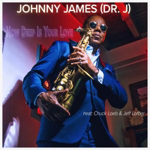 Johnny James Dr J’s Smooth Jazz EP “How Deep Is Your Love” Shows Promise To Be The Breakout Jazz Release Of The Century