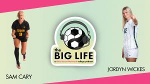 Girls Soccer Network Launches New Original Podcast: “the BIG LIFE”