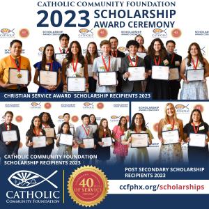 The Catholic Community Foundation awarded 36 student a scholarship at the 2023 Scholarship Award Ceremony – A total of $396,000 was awarded.