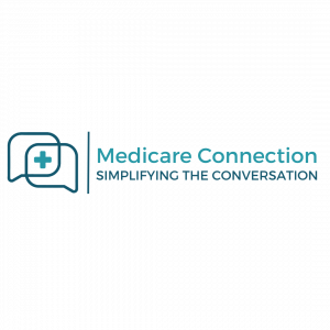 Medicare Connection. Simplifying the Conversation.