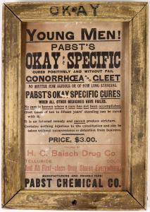 Colorado Pabst Chemical Company cures broadside (“positively and without fail cures gonorrhea and gleet”), housed in a 10 ½ inch by 7 ½ inch frame ($212.50).
