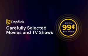 Popflick.com Announces Exciting Lineup of TV Shows on its Cutting-Edge Independent Streaming Platform