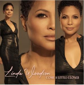 LINDA WOODSON, Album, Come A Little Closer