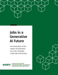Letter sized cover page of whitepaper, Jobs in a Generative AI Future:  An Examination of the Impact of Generative AI on the Top White Collar Jobs and Society, with title and logo of Global Institute for the Advancement of Emerging Technology and Innovati
