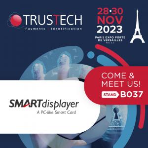 Catch Us at Trustech 2023 in France! SmartDisplayer is headed to Trustech, and we can't wait to connect with you there.