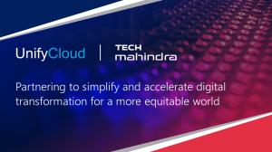 UnifyCloud and Tech Mahindra partner to simplify and accelerate digital transformation for a more equitable world