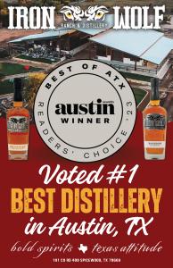 Iron Wolf Ranch & Distillery Voted #1 Best Distillery by Austin Monthly’s Renowned Texas “Best of ATX” Annual Event