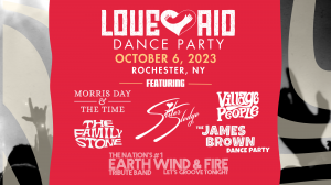 Poster of the LoveAid Dance Party Lineup: The LoveAid Dance Party Lineup: Morris Day and the Time, Village People, The Family Stone, Sister Sledge, The James Brown Dance Party, Earth Wind & Fire Tribute Band: Let's Groove Tonight