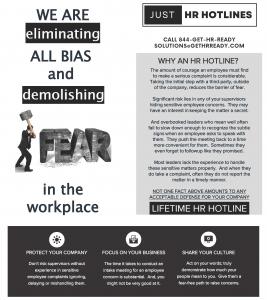 GetHRready and JustHRhotlines eliminate all bias and fear when employees need to raise concerns in the workplace