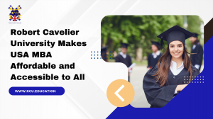 Robert Cavelier University Makes USA MBA Affordable and Accessible to All