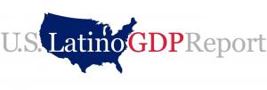 THE U.S. LATINO GDP SMASHES THROUGH  TRILLION THRESHOLD FIFTH LARGEST GDP IN THE WORLD Pt.1