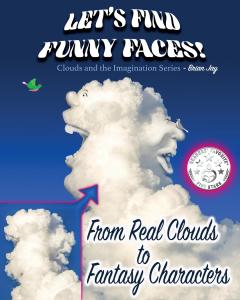 Second In Book Series, Where Children Use Their Imaginations to Find Faces in the Clouds