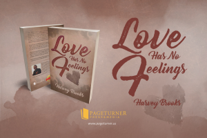 Readers’ Favorite announces the review of the Non-Fiction – Self Help book “Love Has No Feelings” by Harvey Brooks