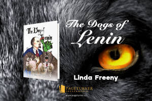 Readers’ Favorite announces the review of the Fiction – Historical – Event/Era book “The Dogs of Lenin” by Linda Freeny