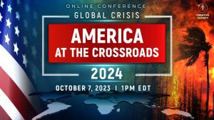 Global Crisis. America at the Crossroads 2024 | National Online Conference | October 7, 2023