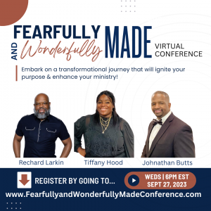 Pastor Rechard Larkin Launches the Fearfully & Wonderfully Made Virtual Conference