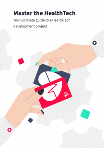 Master the HealthTech ebook: How to harness the combination of technology and healthcare that is revolutionizing the industry