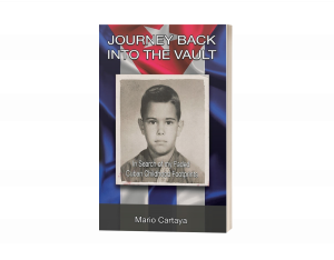 Architect and Author Mario Cartaya Unveils Heartfelt Memoir Chronicling His Cuban Roots and American Dreams