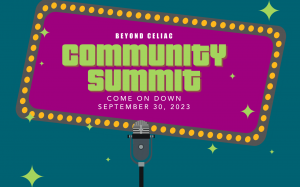 Beyond Celiac Hosts Summit to Provide Celiac Community with Knowledge  and Resources to Live Their Best Gluten-Free Life