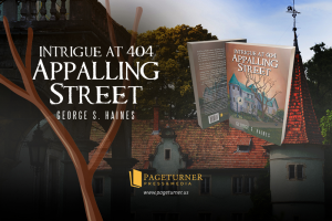 Readers’ Favorite announces the review of the Mystery book “Intrigue at 404 Appalling Street” by George S. Haines