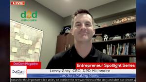 Lenny Gray, CEO of D2D Millionaire, A DotCom Magazine Exclusive Interview