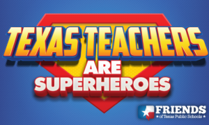 Superman-themed logo stating that Texas Teachers are Superheroes