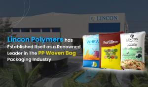 Lincon Polymers has Established Itself as a Renowned Leader in The PP Woven Bag Packaging Industry