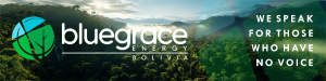 BlueGrace Energy Bolivia - We Speak for Those Who Have No Voice