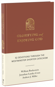 52 Devotions through Westminster Shorter Catechism