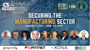 (CS)2AI – Control System Cyber Security Association International Offers FREE Symposium Manufacturing for Cyber Security