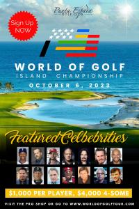 World of Golf Cap Cana Adds Additional Celebrities and Opens Pro/Am to the Public