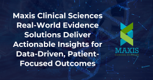 Maxis Clinical Sciences' Real World Evidence Solutions Launch