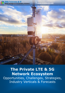 Private LTE & 5G Network Infrastructure a .4 Billion Opportunity, Says SNS Telecom & IT