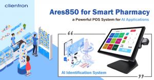 Clientron Presents a Powerful POS Ares850 with AI Applications for Smart Pharmacy