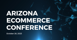 Arizona eCommerce Conference Banner
