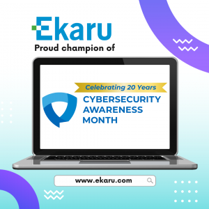 Ekaru - Proud Champion of Cybersecurity Awareness Month