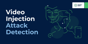 Video Injection Attack Detection Banner
