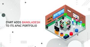 D’Art adds Bangladesh to its APAC portfolio
