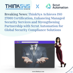 ThinkSys Achieves ISO 27001 Certification