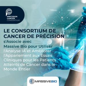 Precision Cancer Consortium s'associe à Massive Bio pour utiliser l'analyse de l'IA et améliorer l'adéquation des essais cliniques pour les patients atteints de cancer dans le monde entier.
