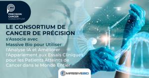 Collaboration entre Precision Cancer Consortium et Massive Bio pour optimiser, grâce à l'IA, les essais cliniques pour les patients cancéreux mondiaux